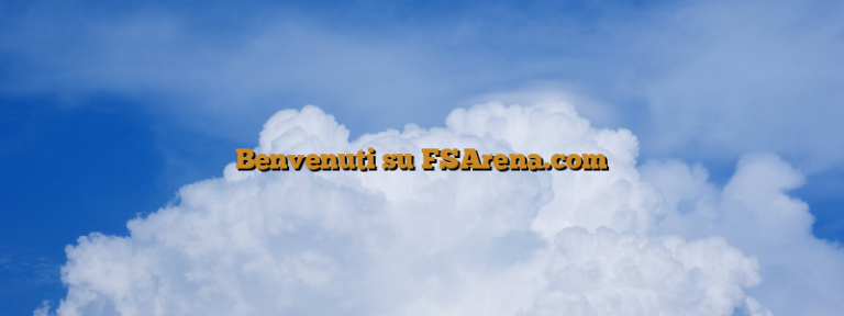 Benvenuti su FSArena.com