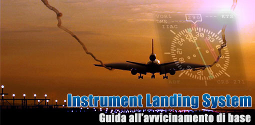 Sistema di atterraggio strumentale - Guida all&#039;avvicinamento di base