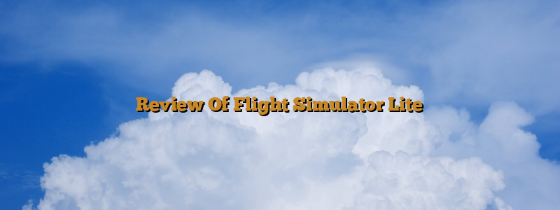 Review Of Flight Simulator Lite