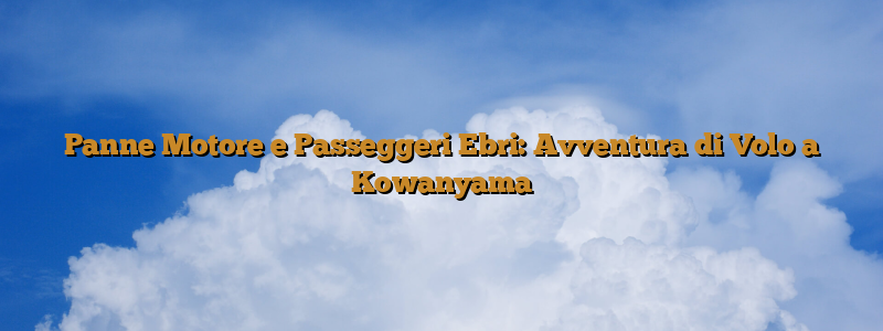 Panne Motore e Passeggeri Ebri: Avventura di Volo a Kowanyama